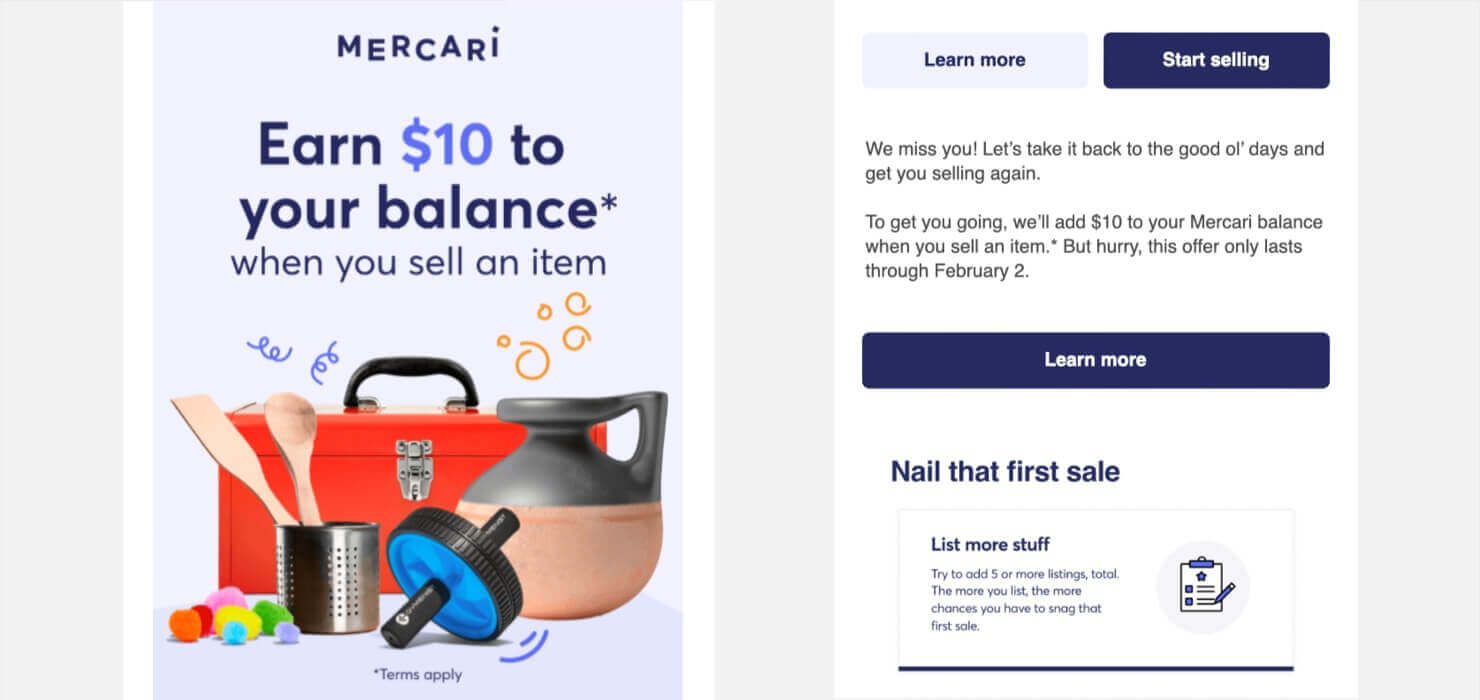mercari-win-back-email-example - OptinMonster Win-back email from Mercari. Heading says "Earn to your balance when you sell an item." Body text says, "We miss you! Let's take it back to the good ol' days and get you selling again. To get you going, we'll add $10 to your Mercari balance when you sell an item.* But hurry, this offer only lasts through February 2."
